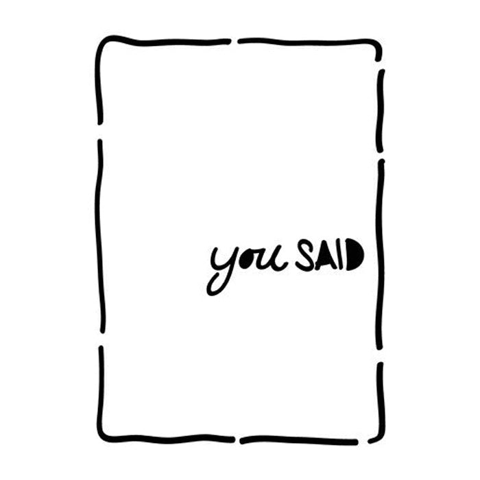 The Crafters Workshop Stencil 3x4 You Said Bits